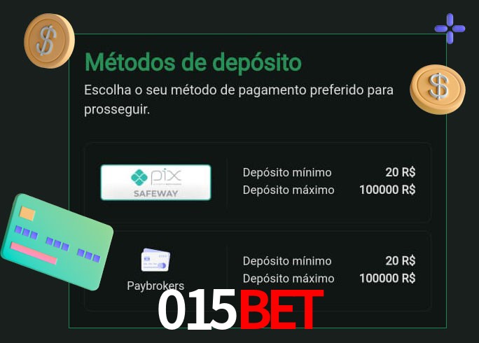 O cassino 015bet oferece uma grande variedade de métodos de pagamento