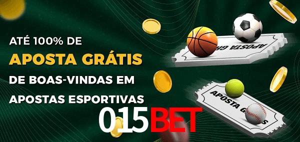 015bet Ate 100% de Aposta Gratis