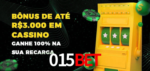 015bet melhor bônus de depósito